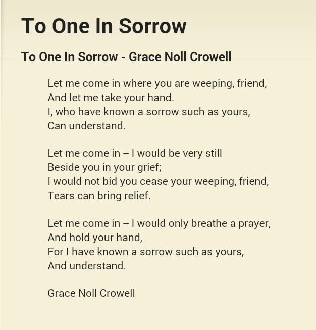 Grace Noll Crowell To One In Sorrow Grace Noll Crowell Words Pinterest Savior