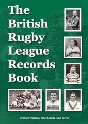 Graham Williams (rugby league) The British Rugby League Records Book by Graham Williams Peter Lush