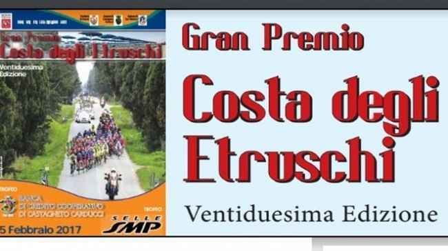 Gran Premio della Costa Etruschi TUTTOBICIWEBit GP COSTA DEGLI ETRUSCHI Presentata l39edizione 2017