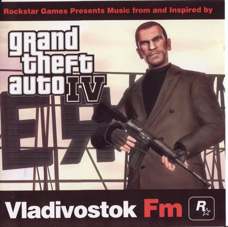 Grand Theft Auto IV soundtrack Grand Theft Auto IV Vladivostok FM Soundtrack from Grand Theft