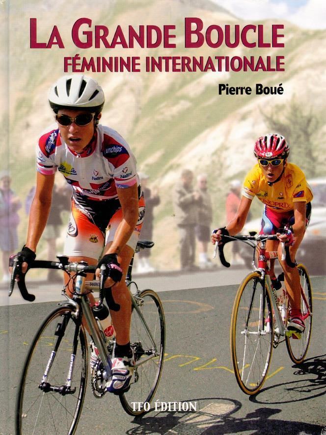 Grande Boucle Féminine Internationale LA GRANDE BOUCLE FEMININE INTERNATIONALE 1992 2002