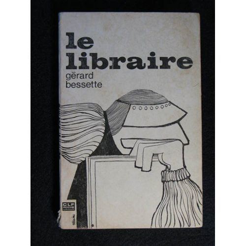 Gérard Bessette Le Libraire French Edition de Grard Bessette PriceMinister