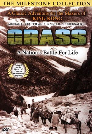 Grass (1925 film) Grass A Nations Battle for Life by Merian C Cooper