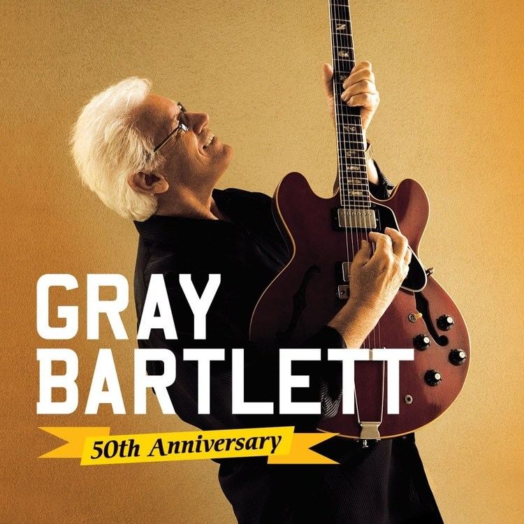 Gray Bartlett Gray Bartlett Gray Bartlett 50th Anniversary DO IT Records Full