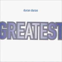 Greatest (Duran Duran album) httpsuploadwikimediaorgwikipediaenthumbd