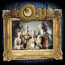 Greatest Hits (Aqua album) httpsuploadwikimediaorgwikipediaenthumb6