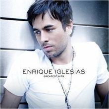 Greatest Hits (Enrique Iglesias album) httpsuploadwikimediaorgwikipediaenthumbb