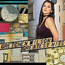 Greatest Hits (Gretchen Wilson album) httpsuploadwikimediaorgwikipediaenthumb9
