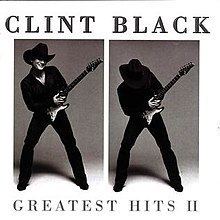Greatest Hits II (Clint Black album) httpsuploadwikimediaorgwikipediaenthumb4