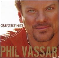 Greatest Hits, Vol. 1 (Phil Vassar album) httpsuploadwikimediaorgwikipediaen119Vas