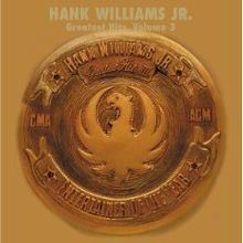 Greatest Hits, Vol. 3 (Hank Williams Jr. album) httpsuploadwikimediaorgwikipediaenthumb3