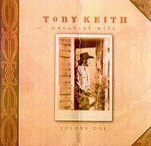Greatest Hits Volume One (Toby Keith album) httpsuploadwikimediaorgwikipediaenthumb8