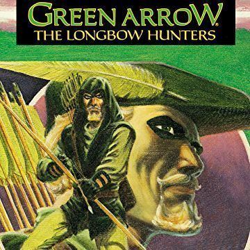 Green Arrow: The Longbow Hunters Green Arrow The Longbow Hunters Digital Comics Comics by comiXology