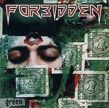 Green (Forbidden album) httpsuploadwikimediaorgwikipediaenthumb4
