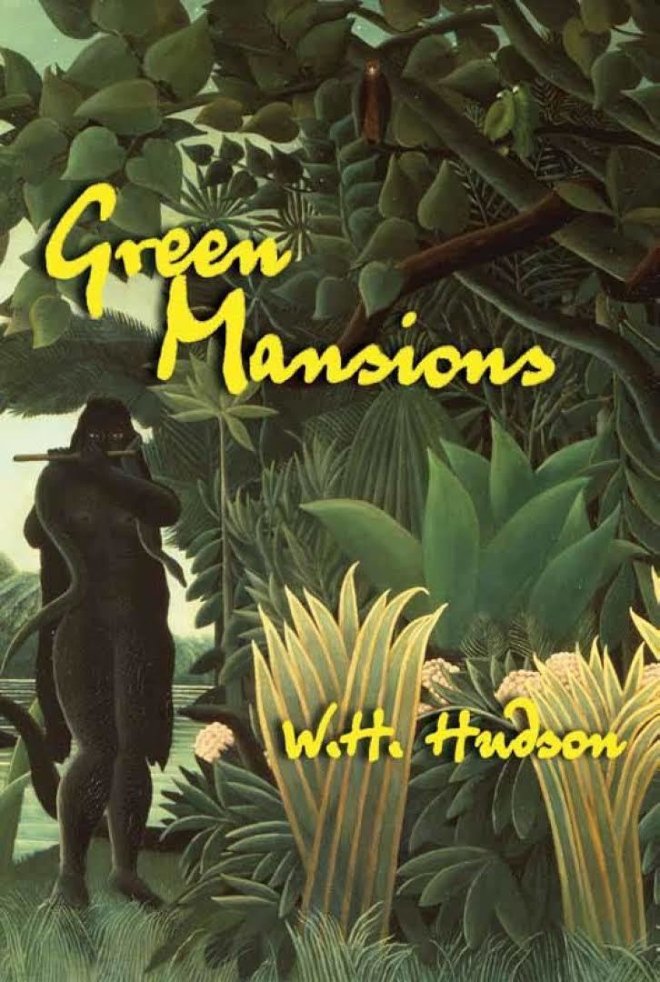 Green Mansions Alchetron The Free Social Encyclopedia