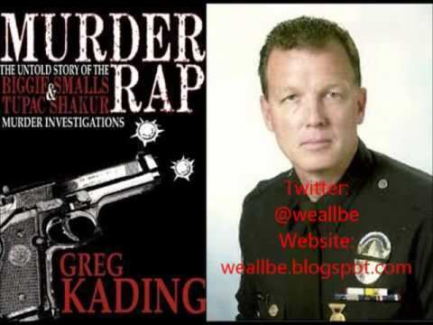 Greg Kading Did Puffy Kill 2pac and Suge Killed Biggie Murder Rap The Greg