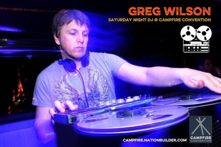 Greg Wilson (DJ) Greg Wilson Campfire Convention