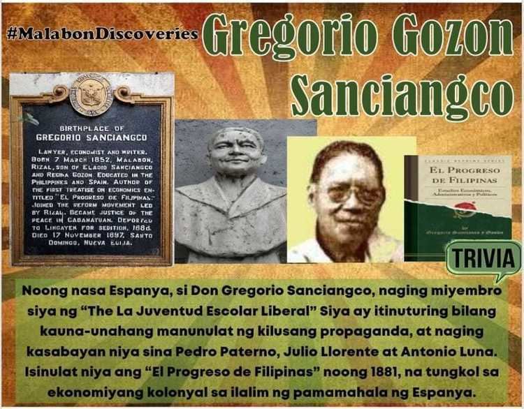 May be an image of text that says 'BIRTHPLACE OF GREGORIO SANCIANGCO #MalabonDiscoveries Gregorio Gozon Sanciangco AWYER ECONOMIST AND WRITER. RIZAL RECHNA GOZON EDUCATED HILIPPINES SPAIN. IOINED PROGRESO DE DEFILIPINAS: CABANA DEPORE SEDITION 188d SANTO DOMINGO, NUcV EL PROGRESO DE FILIPINAS yPulakos TRIVIA Noong nasa Espanya, si Don Gregorio Sanciangco, naging miyembro siya ng "The La Juventud Escolar Liberal" Siya ay itinuturing bilang kauna-unahang manunulat ng kilusang propaganda, at nagi kasabayan niya Paterno, Julio Llorente at Antonio Luna. Isinulatniyaang" ogreso de Filipinas" noong 1881, Î± tungkolsa omiyan nyalsa ilalim ng pamamah gEspanya.'