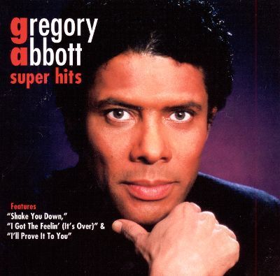Gregory Abbott Super Hits Gregory Abbott Songs Reviews Credits