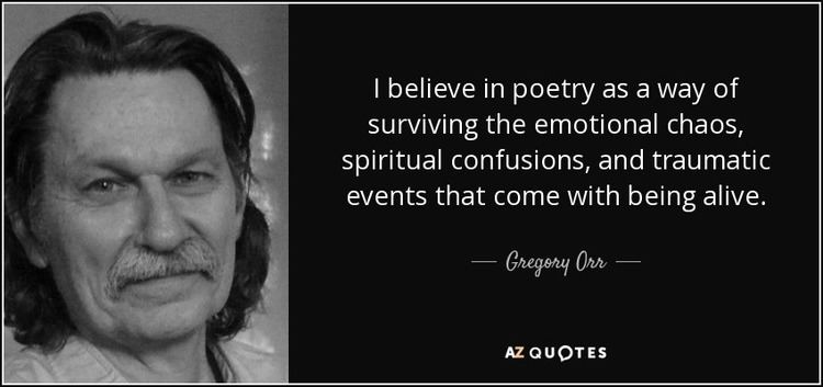 Gregory Orr (poet) TOP 22 QUOTES BY GREGORY ORR AZ Quotes