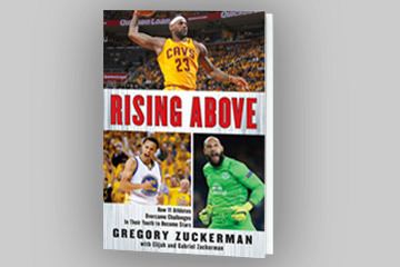 Gregory Zuckerman Rising Above How 11 Athletes Overcame Challenges In Their Youth To