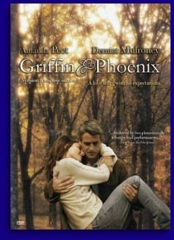 Griffin & Phoenix (2006 film) Griffin and Phoenix