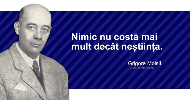 Grigore Moisil Citate de Grigore Constantin Moisil