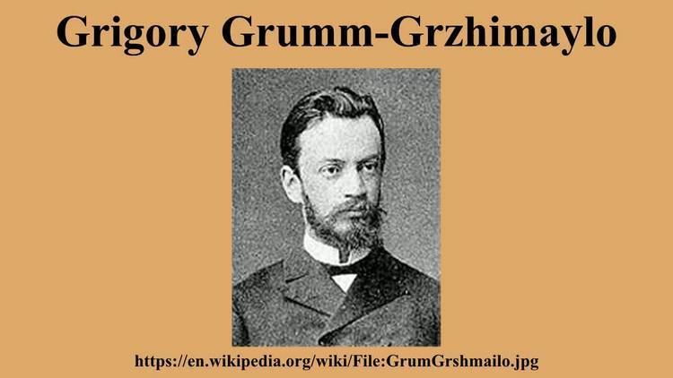 Grigory Grumm-Grzhimaylo Grigory GrummGrzhimaylo YouTube