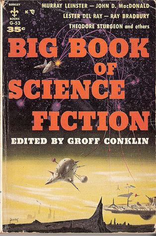 Groff Conklin Big Book of Science Fiction by Groff Conklin