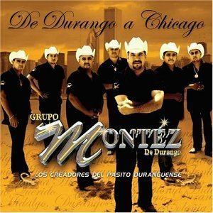 Grupo Montez de Durango Grupo Montez De Durango De Durango A Chicago Enhanced CD