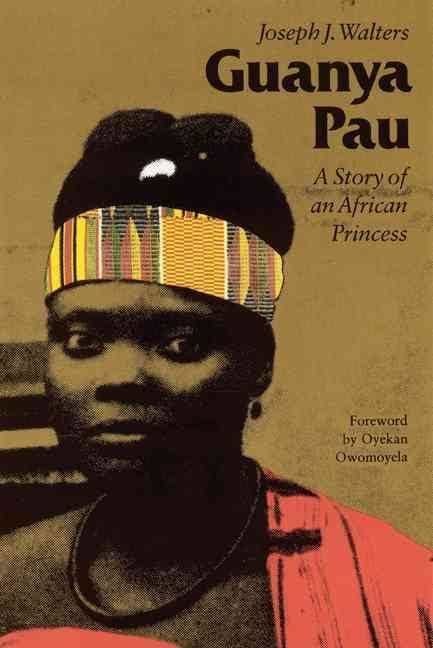 Guanya Pau: A Story of an African Princess t2gstaticcomimagesqtbnANd9GcRPV6eW8ZAGebkkaV
