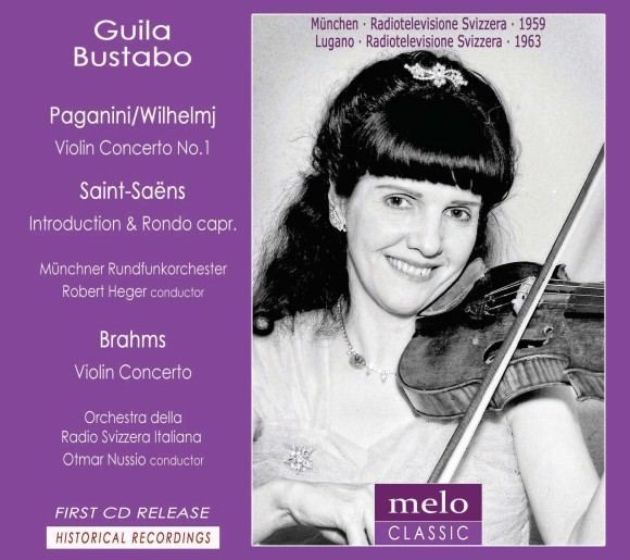 Guila Bustabo Guila Bustabo plays PaganiniWilhelmj SaintSans and Brahms