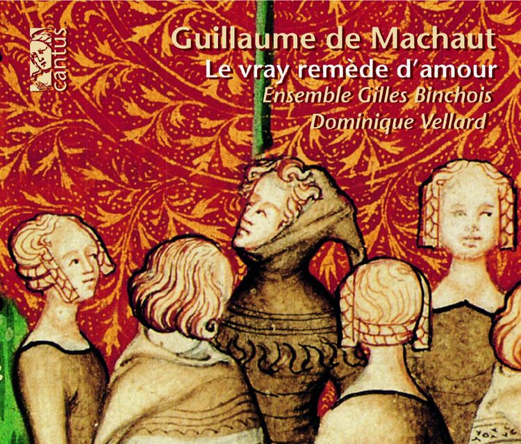 Guillaume de Machaut C 9625 GUILLAUME DE MACHAUT Cantus Records