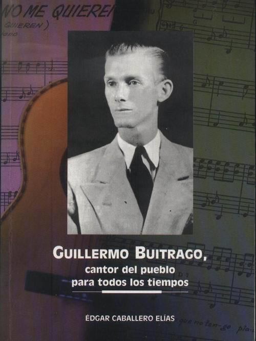 Guillermo Buitrago ANTECEDENTES HISTRICOS E INFLUENCIAS FAMILIARES