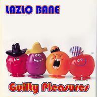 Guilty Pleasures (Lazlo Bane album) httpsuploadwikimediaorgwikipediaen555Laz