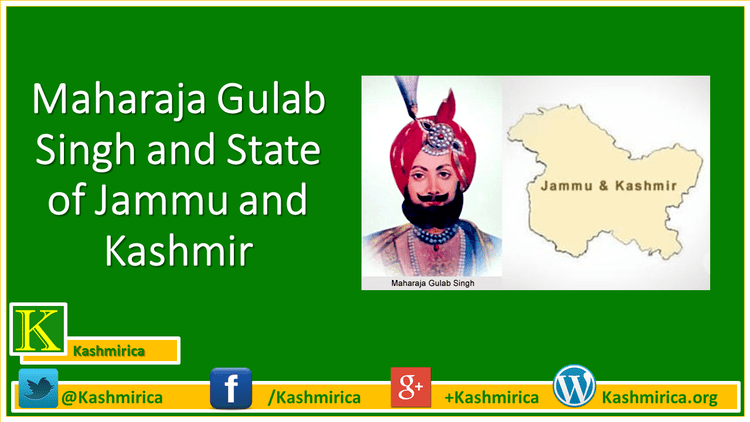 Gulab Singh Maharaja Gulab Singh and State of Jammu and Kashmir Kashmirica