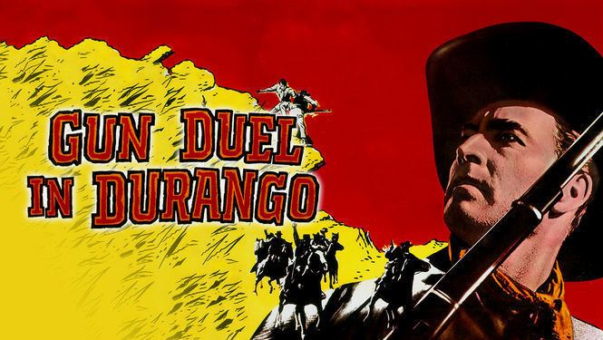 Gun Duel in Durango Is Gun Duel in Durango available to watch on Netflix in America