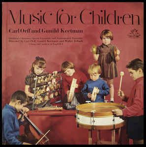Gunild Keetman Carl Orff And Gunild Keetman Music For Children Vinyl LP at Discogs
