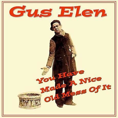 Gus Elen Gus Elen The Golden Dustman download Mp3 Listen Free Online