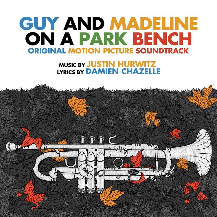 Guy and Madeline on a Park Bench Guy and Madeline On A Park Bench Soundtrack Releasing This March
