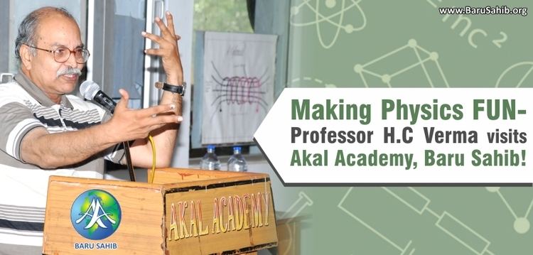H. C. Verma Making Physics FUN Professor HC Verma visits Akal