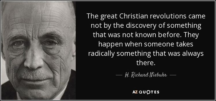 H. Richard Niebuhr TOP 9 QUOTES BY H RICHARD NIEBUHR AZ Quotes