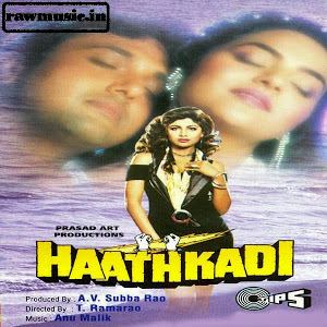 Haathkadi Haathkadi 1995 Movie MP3 Songs Download Zip