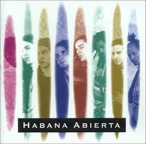 Habana Abierta Habana Abierta Habana Abierta CD Album at Discogs