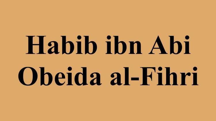 Habib ibn Abi Obeida al-Fihri Habib ibn Abi Obeida alFihri YouTube
