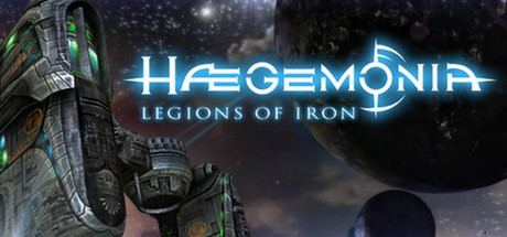 Haegemonia: Legions of Iron Haegemonia Legions of Iron on Steam