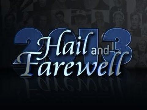 Hail and Farewell Hail and farewell to those we39ve lost YouTube