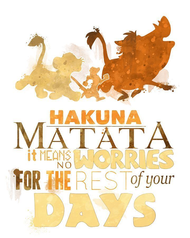 Hakuna matata 1000 ideas about Hakuna Matata on Pinterest Hakuna matata Disney