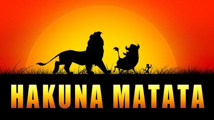 Hakuna matata Hakuna Matata kerttk