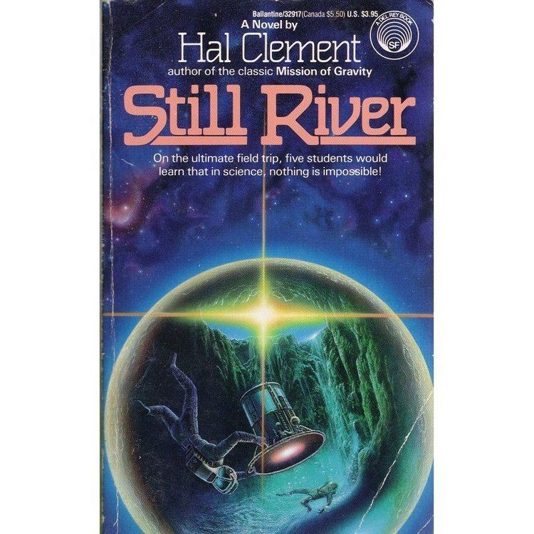 Hal Clement Still River by Hal Clement
